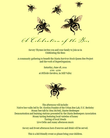 A Celebration of the Bees Benefit on 6-18-2011  by Savory Thymes